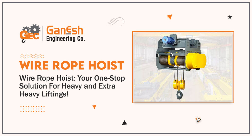 Wire Rope Hoist 1 1 1024x554, Ganesh Engineering