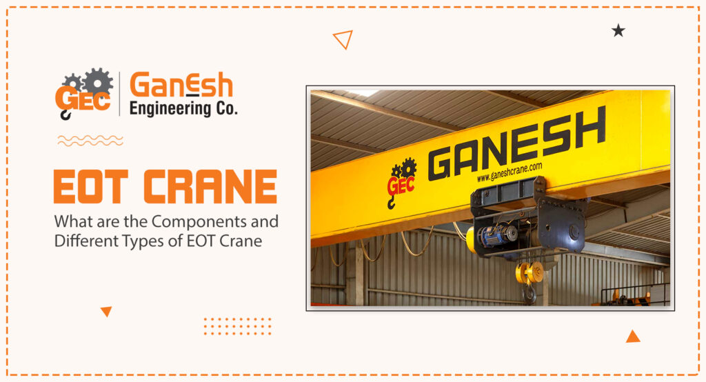 EOT Crane 6 1024x554, Ganesh Engineering